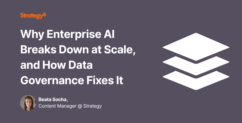 Video: Why Enterprise AI Breaks Down at Scale, and How Data Governance Fixes It