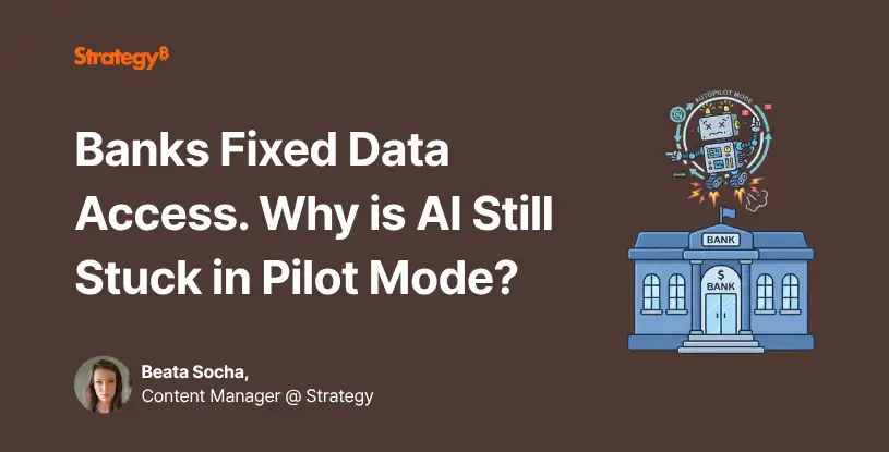 Video: Banks Fixed Data Access. Why is AI Still Stuck in Pilot Mode?