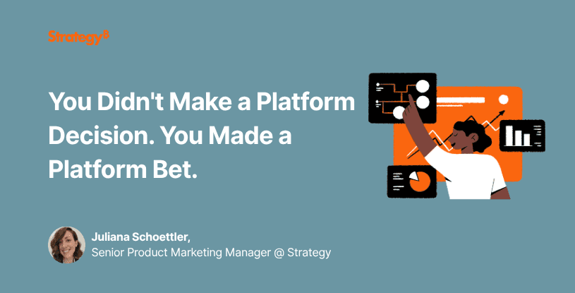 Video: You Didn't Make a Platform Decision. You Made a Platform Bet.